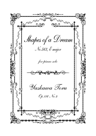 Shapes of a Dream No.563, E major, Op.116 No.4