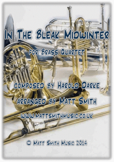 In The Bleak Midwinter by Harold Darke - BRASS QUARTET/QUINTET (arr. Matt Smith)