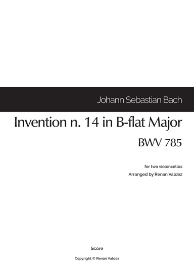 Invention n. 14 in B-flat Major, BWV 785 (for two violoncellos) (arr. Renan Valdez)