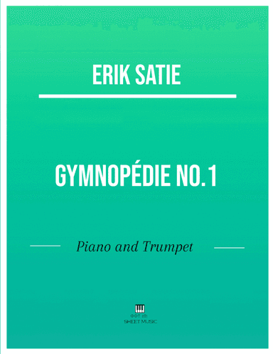 Erik Satie - Gymnopedie No 1 (Piano and Trumpet) (arr. ANDRE LAITANO)