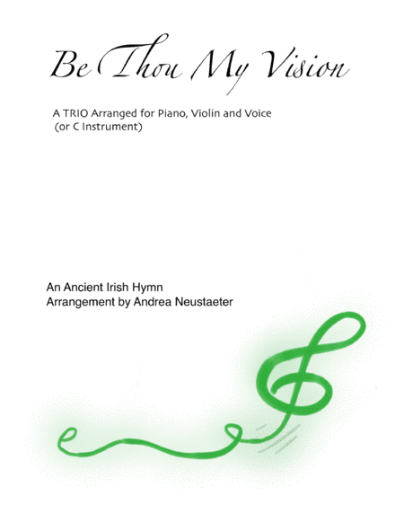 Be Thou My Vision (arr. Andrea Neustaeter)