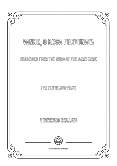 Bellini-Vanne,o rosa fortunata,for Flute and Piano (arr. MSM)