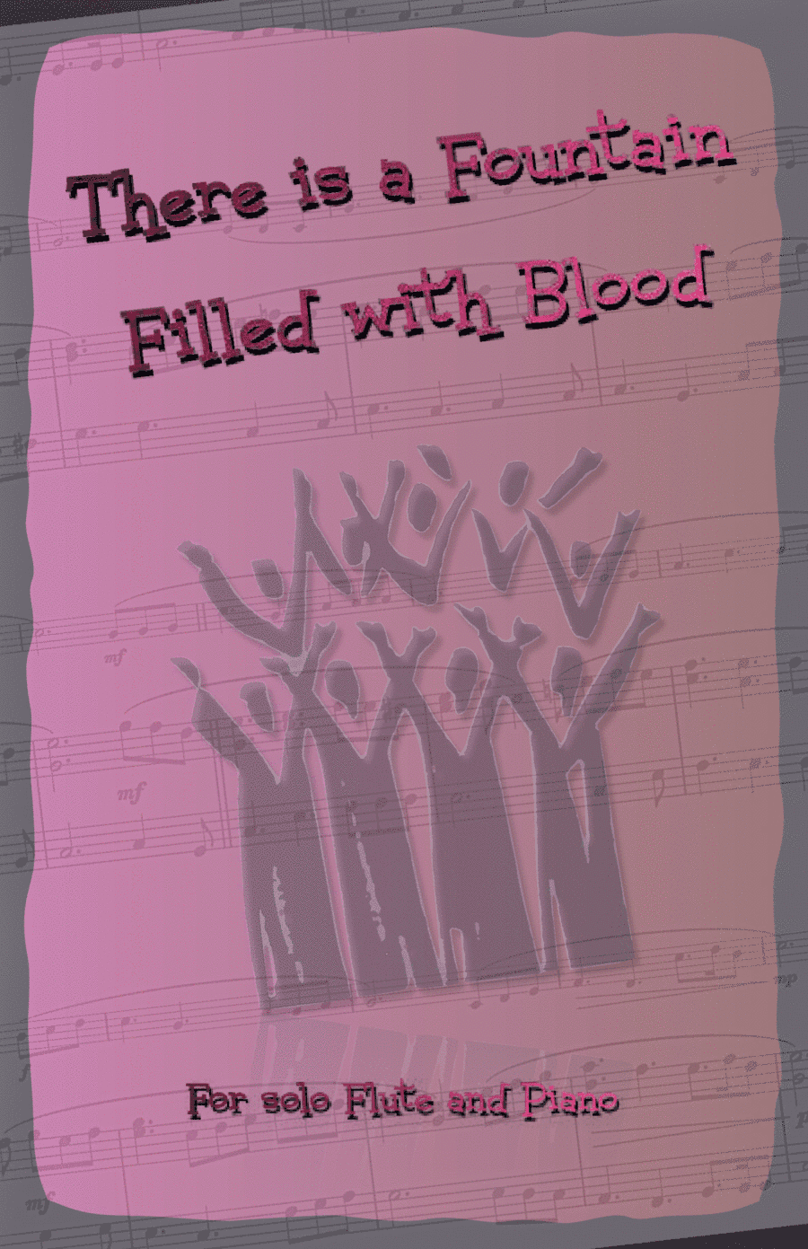 There is a Fountain Filled with Blood, Gospel Hymn for Flute and Piano (arr. David McKeown)