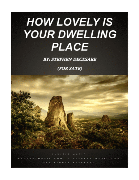 How Lovely Is Your Dwelling Place (for SATB)