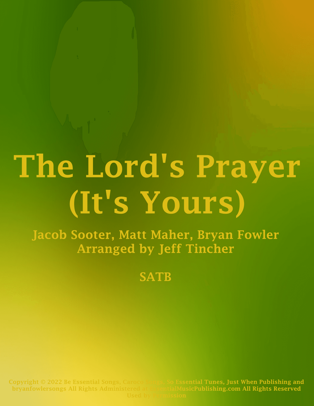The Lord's Prayer (it's Yours) (arr. Jeff Tincher)