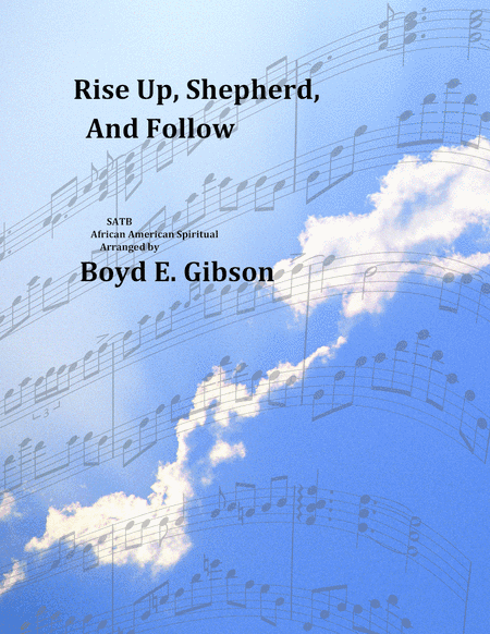 Rise Up Shepherd and Follow (arr. Boyd E. Gibson)