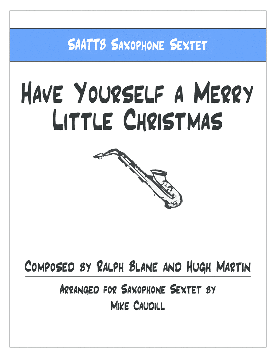 Have Yourself A Merry Little Christmas (arr. Mike Caudill)