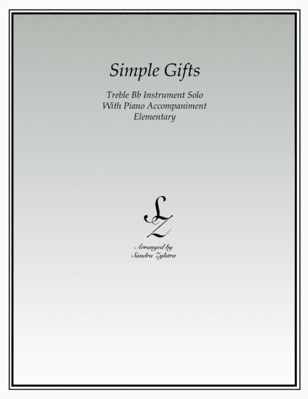 Simple Gifts (treble Bb instrument solo) (arr. Sandra Zylstra)