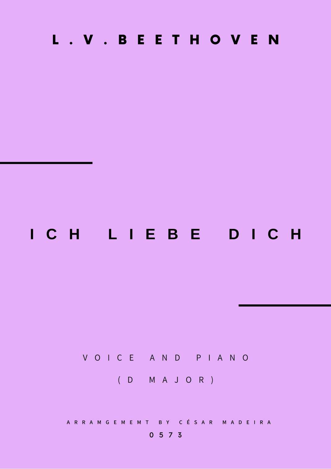 Ich Liebe Dich - Voice and Piano - D Major (Full Score and Parts) (arr. César Madeira)
