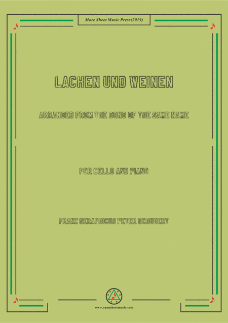 Schubert-Lachen und Weinen,for Cello and Piano (arr. MSM)