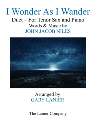 I Wonder As I Wander (arr. Gary Lanier)