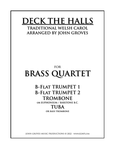 Deck The Halls - 2 Trumpet, Trombone, Tuba (Brass Quartet) (arr. John Groves)