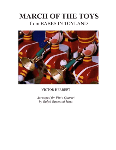 March of the Toys (for Flute Quartet) (arr. Ralph Raymond Hays)