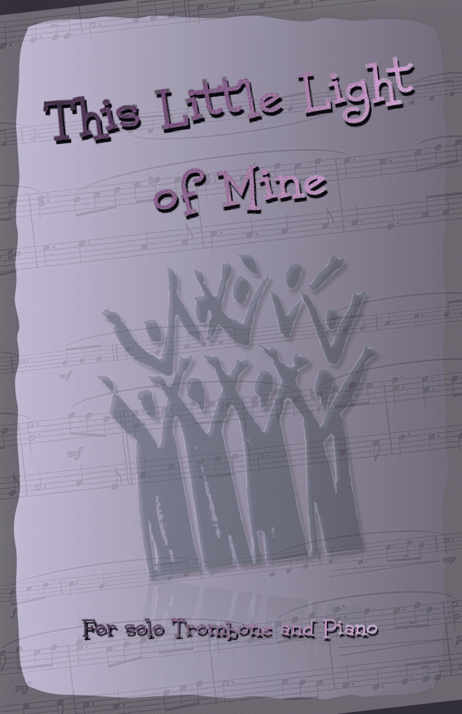 This Little Light of Mine, Gospel Song for Trombone and Piano (arr. David McKeown)