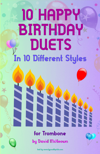 10 Happy Birthday Duets, (in 10 Different Styles), for Trombone (arr. David McKeown)