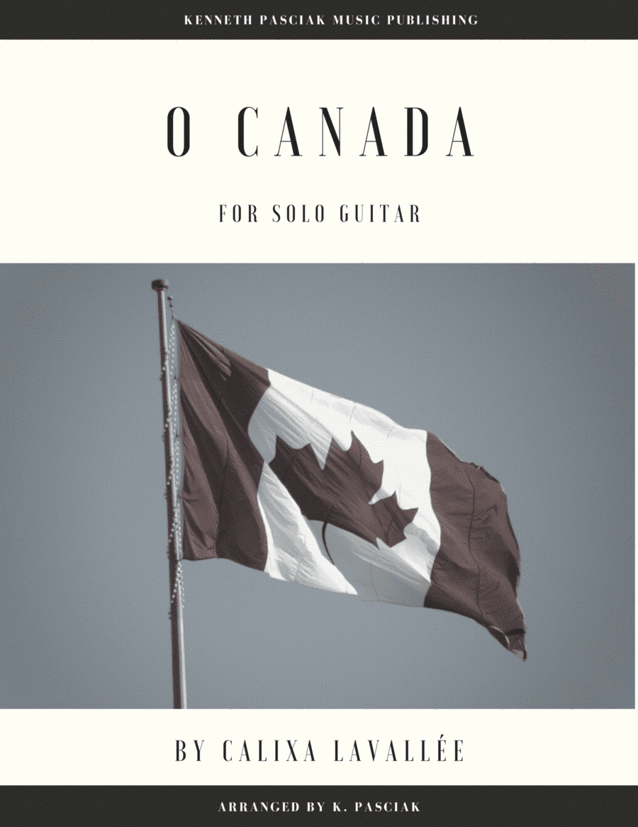 O Canada (for Solo Guitar) (arr. Kenneth Pasciak)
