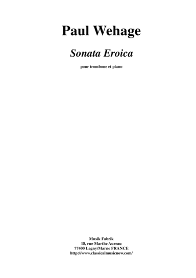 Paul Wehage: Sonata Eroïca for trombone and piano