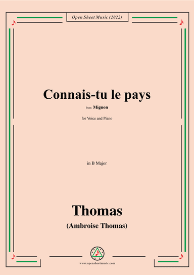 A. Thomas-Connais-tu le pays,from Mignon,in B Major,for Voice and Piano (arr. OSM Press)