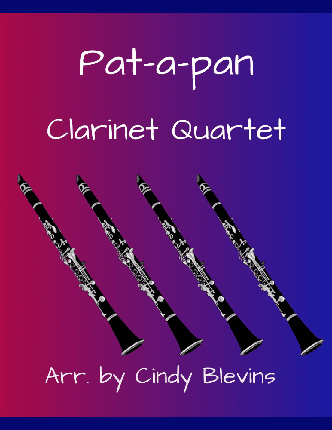 Pat-a-pan, for Clarinet Quartet (arr. Cindy Blevins)