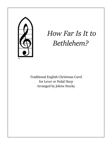 How Far Is It to Bethlehem? - For Pedal or Lever Harp (arr. Jolene Stucky)