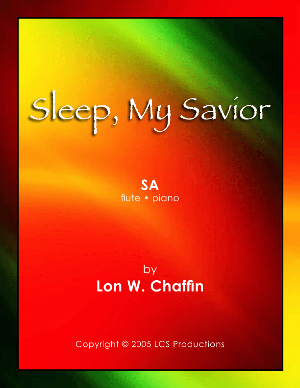 Sleep, My Savior (arr. Lon W. Chaffin)