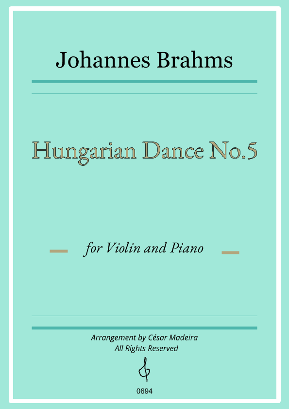 Hungarian Dance No.5 by Brahms - Violin and Piano (Full Score and Parts) (arr. César Madeira)