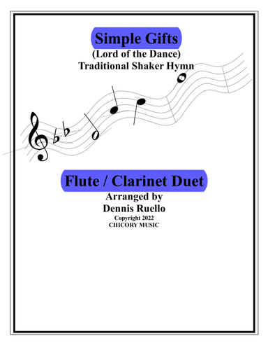 Simple Gifts (Lord of the Dance) - Flute and Clarinet Duet - Intermediate Level (arr. Dennis Ruello)
