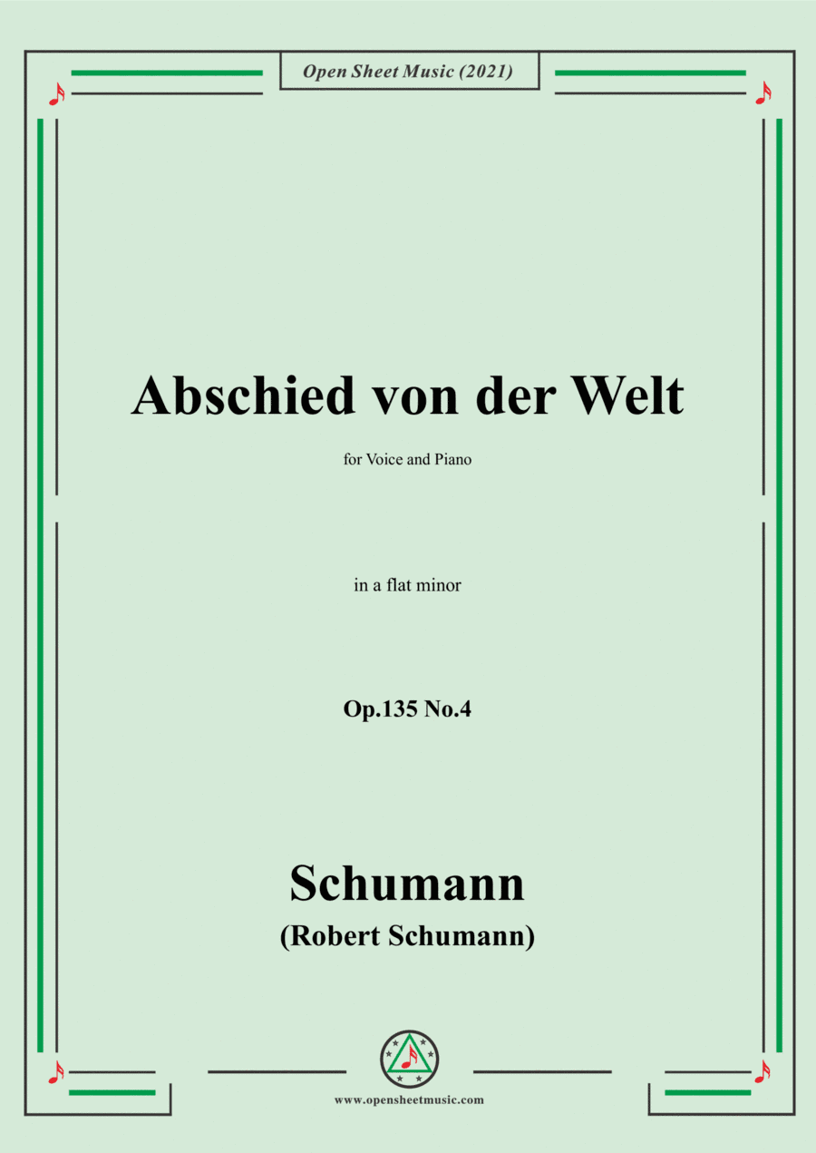Schumann-Abschied von der Welt,Op.135 No.4 in a flat minor,for Voice and Piano (arr. Open Cloud)