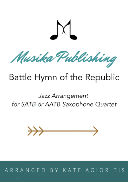 Battle Hymn of the Republic - a Jazz Arrangement - for Saxophone Quartet (arr. K. Agioritis)