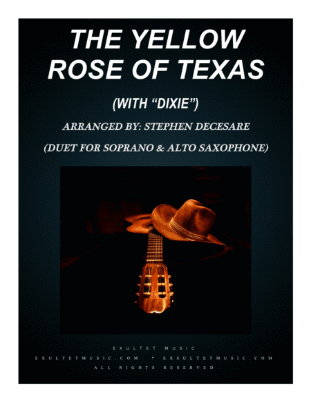 The Yellow Rose Of Texas (with "Dixie") (Duet for Soprano & Alto Saxophone) (arr. Stephen DeCesare)