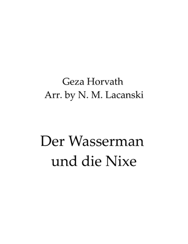 Der Wasserman und die Nixe (arr. Nick Lacanski)
