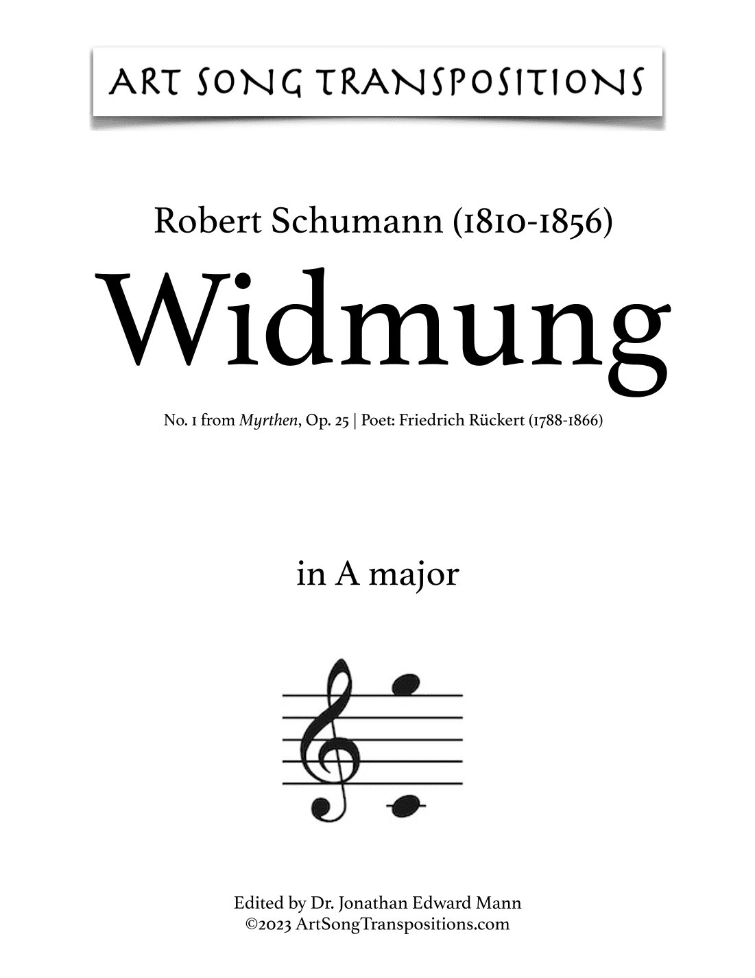 SCHUMANN: Widmung, Op. 25 no. 1 (transposed to A major and A-flat major) (arr. ArtSongTranspositions.com)