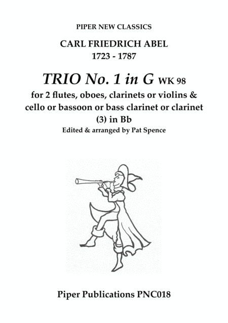 C.F. ABEL TRIO No. 1 in G WK 98 for 2 flutes & cello (arr. edited and arranged by Pat Spence)