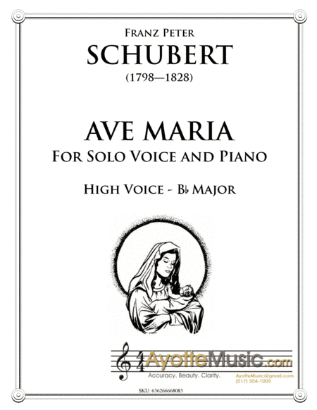 Schubert - Ave Maria for High Voice in B-flat (arr. Ayotte Custom Musical Engravings)
