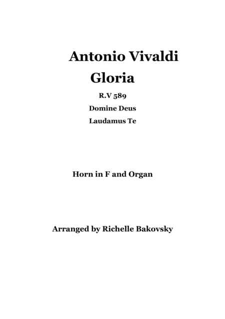 A. Vivaldi: Gloria RV 589: Domine Deus and Laudamus Te for Horn and Piano/Organ (arr. Richelle Bakovsky)