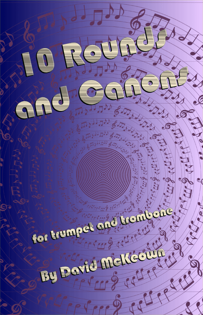 10 Rounds and Canons for Trumpet and Trombone Duet