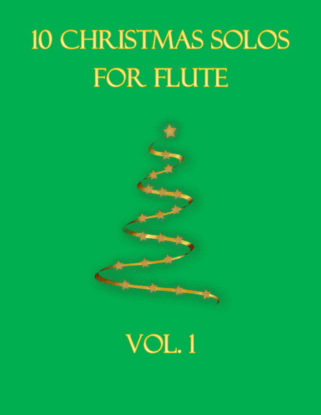 10 Christmas Solos For Flute Vol. 1 (arr. B C Dockery)