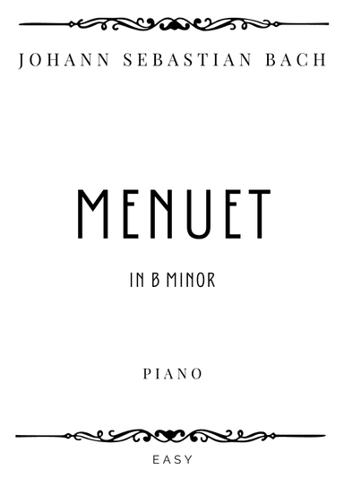 J.S. Bach - Menuet (from Orchestral Suite) in B minor - Easy (arr. Piacere Music Sheets)