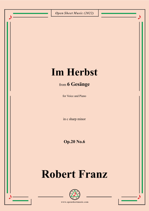 Franz-Im Herbst,in c sharp minor,Op.20 No.6,for Voice and Piano (arr. OSM Press)