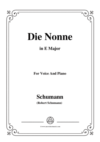 Schumann-Die Nonne,in E Major,for Voice and Piano (arr. MSM)