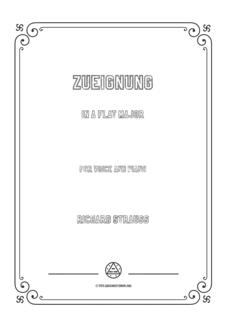 Richard Strauss-Zueignung in A flat Major,for Voice and Piano (arr. MSM)