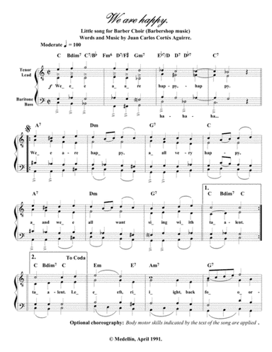 We are happy. Little song for Barber Choir (Barbershop music) Words and Music by Juan Carlos Cortés