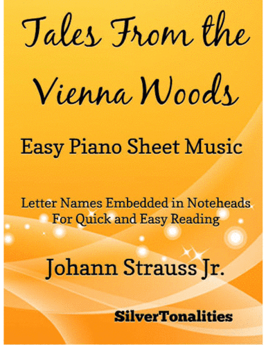 Tales from the Vienna Woods Easy Piano Sheet Music (arr. SilverTonalities)