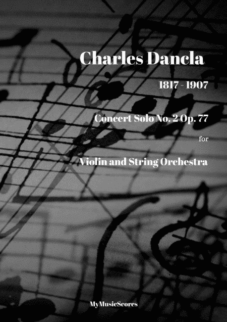 Dancla Concert Solo No.2 Op. 77 for Violin and String Orchestra (arr. Paul Wood)