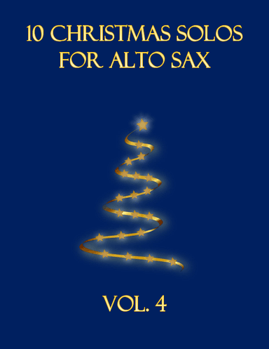 10 Christmas Solos for Alto Sax (Vol. 4) (arr. B. C. Dockery)
