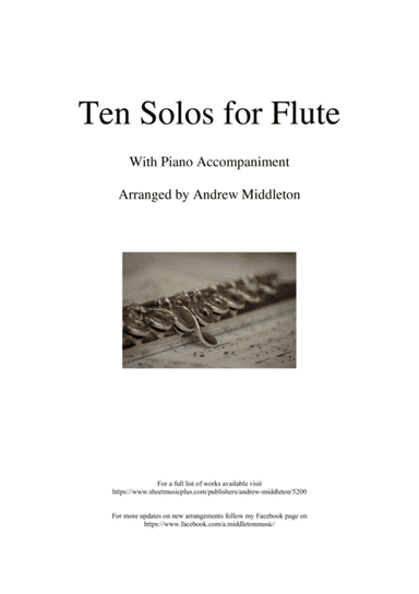 Ten Solos for Flute and Piano (arr. Andrew Middleton)