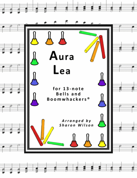 Aura Lea (for 13-note Bells and Boomwhackers with Black and White Notes) (arr. Sharon Wilson)