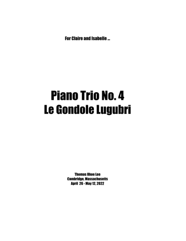 Piano Trio No. 4 ... Le Gondole Lugubri (2022) for violin, cello and piano