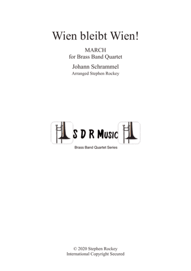 Wien Bleibt Wien! March for Brass Band Quartet (arr. Stephen Rockey)