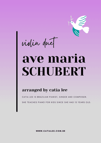 Ave Maria - Schubert for Violin duet - G major (arr. Catia Lee)